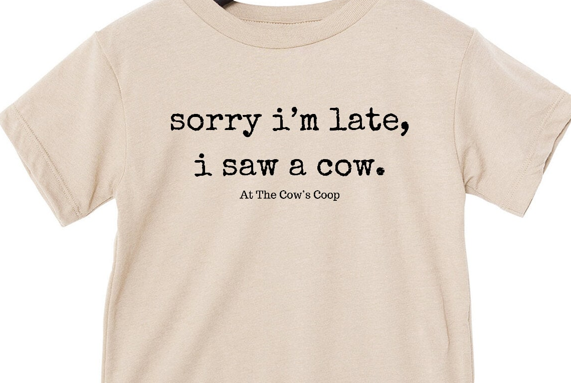 "sorry i'm late; i saw a cow" Toddler T-Shirts